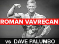 Roman VAVREČAN vs Dave PALUMBO - From Slovakia To The USA